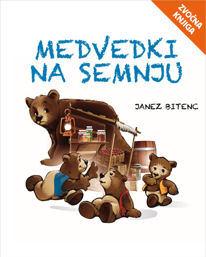 MEDVEDKI NA SEMNJU - zvočna knjiga